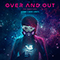 Over and Out (with Charlott Boss) (Single)