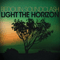 Light The Horizon - Bedouin Soundclash