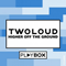 Higher Off The Ground - Twoloud (Tooloud, twoloud)