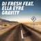 Gravity (Remixes) [EP] (feat.) - DJ Fresh (Jose 