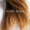 Slow Burn [Single] - Made In Heights