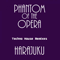 Harajuku - The Phantom Of The Opera (Techno House Remixes) [Ep] - Stephanie O'Hara (Stefanie Obst, Harajuku)