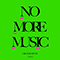 No More Music - Okamoto's