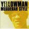 Murderah Style - Yellowman (King Yellowman, Winston Foster)