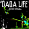 Just Do The Dada - Dada Life