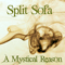 A Mystical Reason (EP) - Split Sofa (GBR)