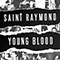 Young Blood (Deluxe Edition) - Saint Raymond (Callum Burrows)