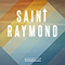 Ghosts (EP) - Saint Raymond (Callum Burrows)