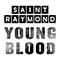 Young Blood (EP) - Saint Raymond (Callum Burrows)