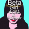 Beta Girl Lost in Forever (Single)