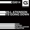 Its going down (Single) - Will Atkinson (William Atkinson)