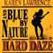 Hard Daze - Karen Lawrence And Blue By Nature (Karen Lawrence & Blue By Nature)