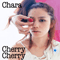 Cherry Cherry (Single) - Chara