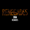Renegades (Remixes) (Single) - X Ambassadors (Ambassadors)