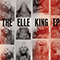 The Elle King (EP) - Elle King (Tanner Elle Schneider)