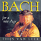 Bach for a new Age - Thijs Van Leer