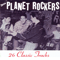 26 Classic Tracks - Planet Rockers (The Planet Rockers)