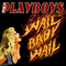 Wail Baby Wail - Playboys (The Playboys)