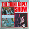The Trini Lopez Show (LP) - Trini Lopez (Trinidad 'Trini' Lopez III)