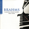 Johannes Brahms - Complete Piano Works (CD 5: Ballades, Rhapsodies, Pieces) - Turan, Kamerhan (Kamerhan Turan)