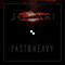 Fast & Heavy (Single) - Johari