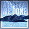 What Have We Done (Single) - Johari