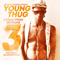 I Came From Nothing 3 - Young Thug (USA) (Jeffrey Williams,  Thug, Yung Thug, Yung Thugga)