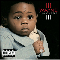 Tha Carter III - Lil Wayne (Lil' Wayne / Little Wayne / Dwayne Michael Carter / Tunechi / Small)