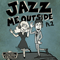 Jazz Me Outside Pt. 2-Scott Bradlee & Postmodern Jukebox (Scott Bradlee, Scott Bradlee's Postmodern Jukebox)