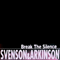 Svenson & Arkinson - Break The Silence (7'' Single) - Svenson (Sven Frans Yvonne Maes)