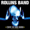Come In And Burn Sessions (CD 2) - Rollins Band (The Rollins Band)