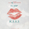 K.I.S.S. (Mixtape) - K Camp (Kristopher Campbell)