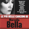 Le Piu Belle Canzoni - Bella, Marcella (Giuseppa Marcella Bella)