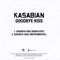 Goodbye Kiss (Single) - Kasabian