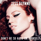 Don't Be So Hard On Yourself (Remixes) [EP] - Jess Glynne (Jessica Hannah Glynne)