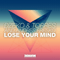 Lose Your Mind - Dzeko & Torres (Dzeko And Torres, Dzeko Torres)