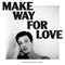 Make Way For Love - Williams, Marlon (Marlon Williams)