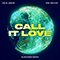 Call It Love (Klingande Remix) (feat. Ray Dalton) (Single) - Dalton, Ray (Ray Dalton)