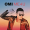 Me 4 U - OMI (Jam) (Omar Samuel Pasley, Omy)