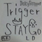 Trigger/Stay Gold - DaizyStripper