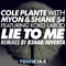 Lie To Me (Remixes) [Single] - Myon & Shane 54 ( MS54, Myon & Shane, Myon & Shane54, Myon & Shanne 54, Myon And Shane, Myon And Shane 54, Myon And Shane54, Myon&Shane 54, Shane 54 & Myon )