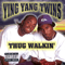 Thug Walkin' - Ying Yang Twins