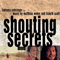 Shouting Secrets - Scott, Lisbeth (Lisbeth Scott)