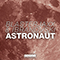 Astronaut (feat. Ibranovski) (Single) - Ibranovski (Adi Ibrahimovic)