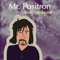 Mr. Positron