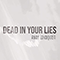 Dead In Your Lies - Lindquist, Andy (Andy Lindquist)