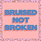 Bruised Not Broken (Single) - Matoma (Tom Stræte Lagergren)