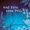 And Then Snow Fell (Single)