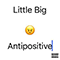 Antipositive, Pt.1 - Little Big