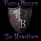 The Rebellion - Faith & Bullets (Faith And Bullets)